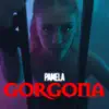 Pamela - Gorgona - Single